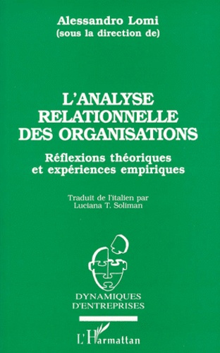 Emprunter L'ANALYSE RELATIONNELLE DES ORGANISATIONS. Réflexions théoriques et expériences empiriques livre