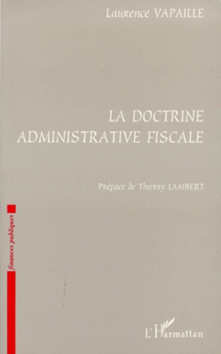 Emprunter La doctrine administrative fiscale livre