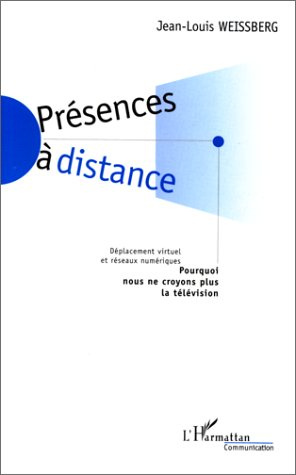 Emprunter PRESENCES A DISTANCE. Déplacement virtuel et réseaux numériques livre