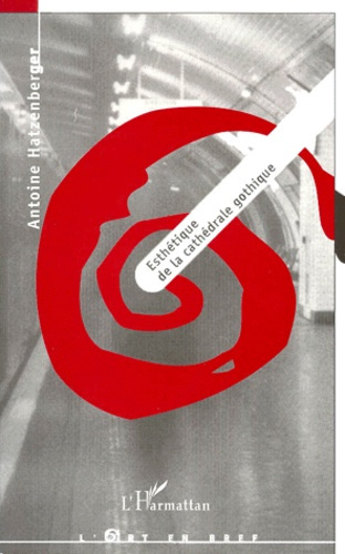 Emprunter Esthétique de la cathédrale gothique livre