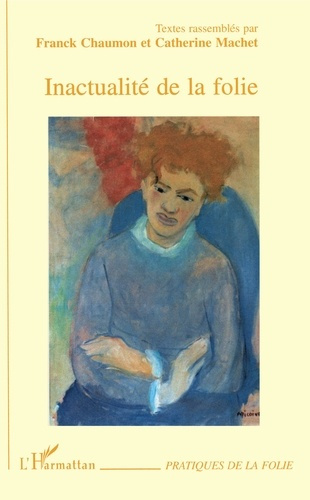 Emprunter Inactualité de la folie livre