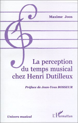 Emprunter La perception du temps musical chez Henri Dutilleux livre