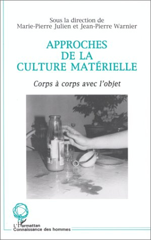 Emprunter Approches de la culture matérielle. Corps à corps avec l'objet livre