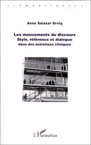 Emprunter Les mouvements du discours : style, référence et dialogue dans des entreprises cliniques livre