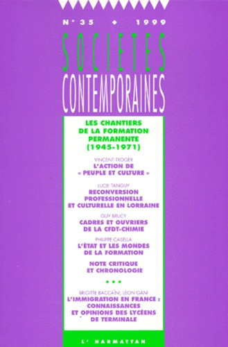 Emprunter SOCIETES CONTEMPORAINES N°35/1999 : LES CHANTIERS DE LA FORMATION PERMANENTE (1945-1971) livre