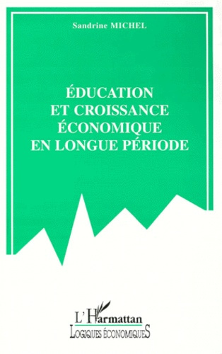 Emprunter Éducation et croissance économique en longue période livre