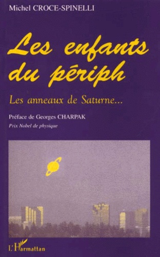 Emprunter LES ENFANTS DU PERIPH. Les anneaux de Saturne livre