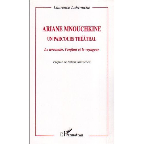 Emprunter Ariane mnouchkine, un parcours théatral livre