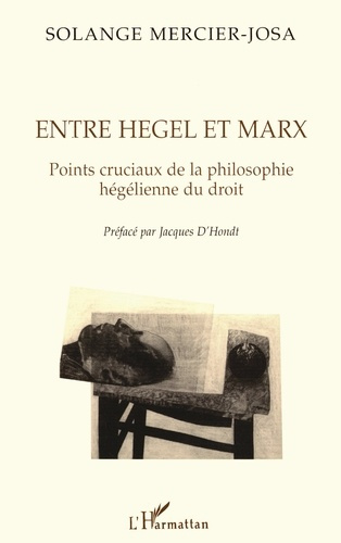 Emprunter ENTRE HEGEL ET MARX. Points cruciaux de la philosophie hégélienne du droit livre