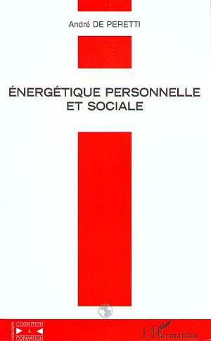 Emprunter ENERGETIQUE PERSONNELLE ET SOCIALE. Du changement à l'inertie ? livre