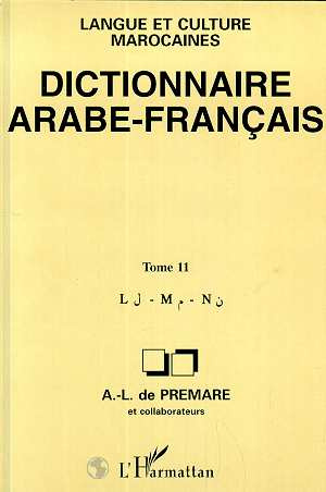 Emprunter Dictionnaire arabe-français. Langue et culture marocaines Tome 11, L-M-N livre