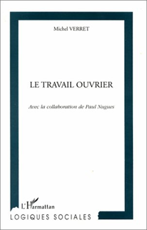 Emprunter Le travail ouvrier livre