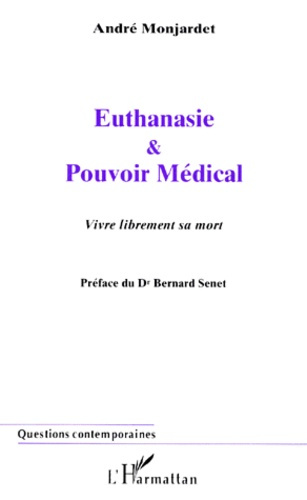 Emprunter EUTHANASIE ET POUVOIR MEDICAL. Vivre librement sa mort livre