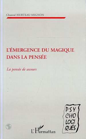 Emprunter L'EMERGENCE DU MAGIQUE DANS LA PENSEE. La pensée de secours livre