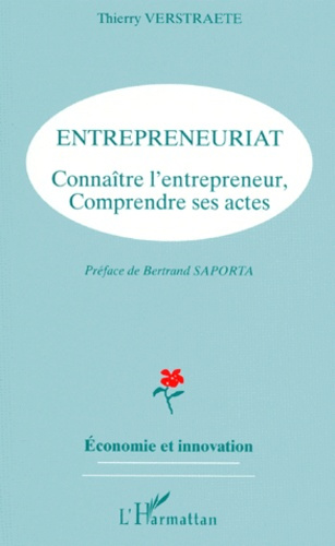 Emprunter ENTREPRENEURIAT. Connaître l'entrepreneur, comprendre ses actes livre