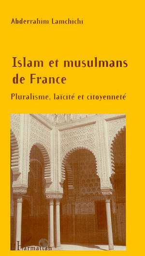 Emprunter ISLAM ET MUSULMANS DE FRANCE. Pluralisme, laïcité et citoyenneté livre