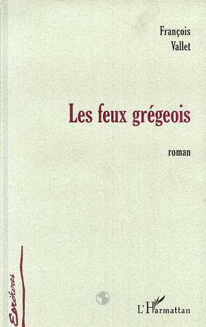 Emprunter Les feux gregeois livre