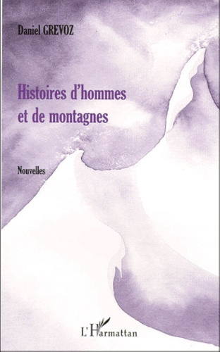 Emprunter Histoires d'hommes et de montagnes livre