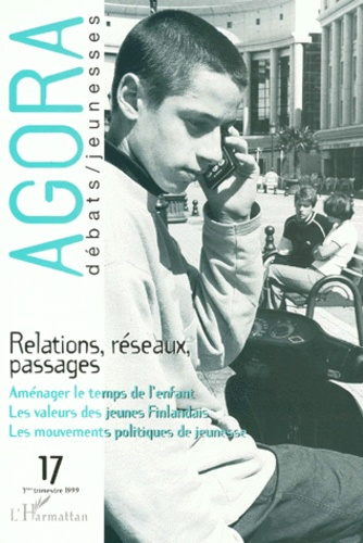 Emprunter AGORA N° 17 3EME TRIMESTRE 1999 : RELATIONS, RESEAUX, PASSAGES livre