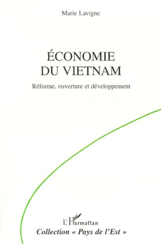 Emprunter ECONOMIE DU VIETNAM. Réforme, ouverture et développement livre