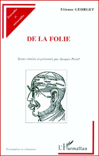 Emprunter DE LA FOLIE. Textes choisis et présentés par Jacques Postel livre