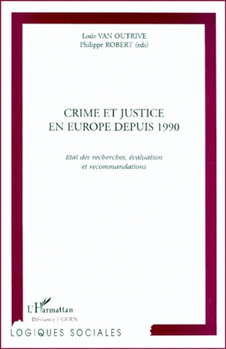 Emprunter CRIME ET JUSTICE EN EUROPE DEPUIS 1990. Etat des recherches, évaluation et recommandations livre