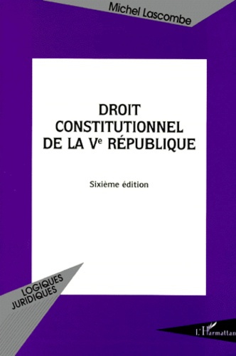 Emprunter Droit constitutionnel de la Ve République. Sixième édition livre