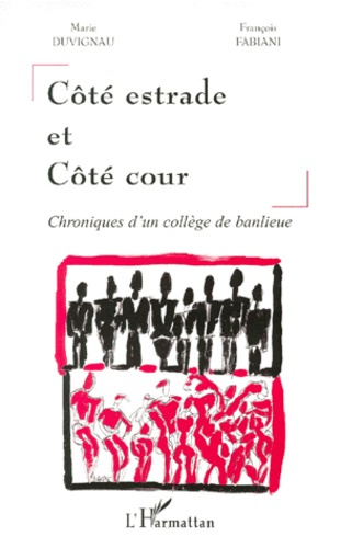 Emprunter COTE ESTRADE ET COTE COUR. Chroniques d'un collège de banlieue livre