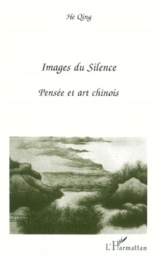 Emprunter IMAGES DU SILENCE. Pensée et art chinois livre