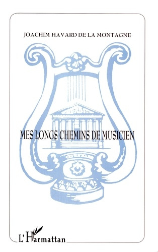 Emprunter Mes longs chemins de musicien livre