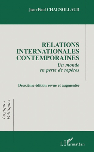 Emprunter RELATIONS INTERNATIONALES CONTEMPORAINES. Un monde en perte de repères, 2ème édition livre