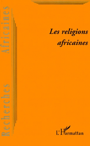Emprunter Recherches africaines N° 2 : Les religions africaines. Tradition et modernité livre