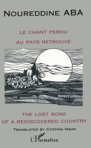 Emprunter Le chant perdu au pays retrouve. The lost song of a rediscovered country livre