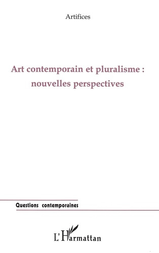 Emprunter ART CONTEMPORAIN ET PLURALISME : Nouvelles perspectives livre