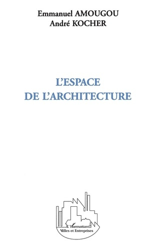 Emprunter L'espace de l'architecture livre