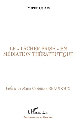 Emprunter Le lâcher prise, en médiation thérapeutique livre