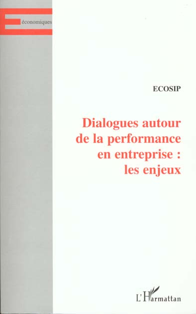Emprunter Dialogues autour de la performance en entreprise. Les enjeux livre