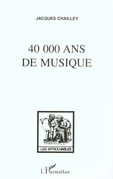 Emprunter 40 000 ANS DE MUSIQUE. L'homme à la découverte de la musique livre