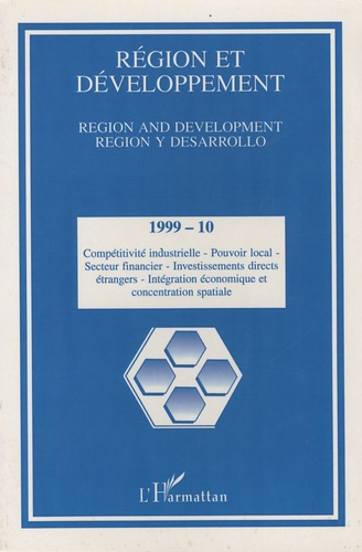 Emprunter Région et Développement N° 10-1999 : Compétivité industrielle, Pouvoir local, Secteur fiancier, Inve livre