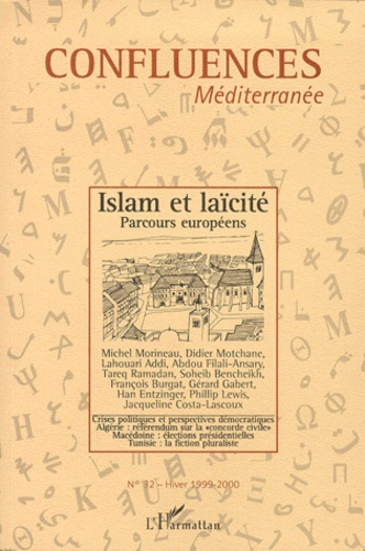 Emprunter Confluences Méditerranée N° 32, hiver 1999-2000 : Islam et laïcité. Parcours européens livre