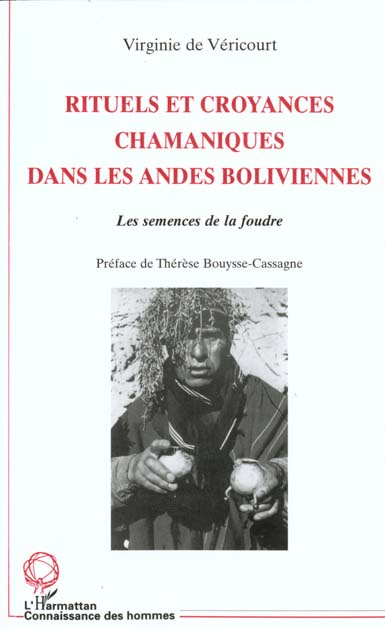 Emprunter Rituels et croyances chamaniques dans les Andes boliviennes. Les semences de la foudre livre