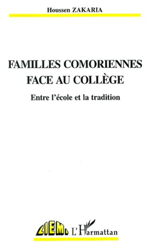 Emprunter Familles comoriennes face au collège. Entre l'école et la tradition livre