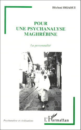 Emprunter Pour une psychanalyse maghrébine. La personnalité livre