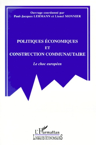 Emprunter Politiques économiques et construction communautaire. Le choc européen livre