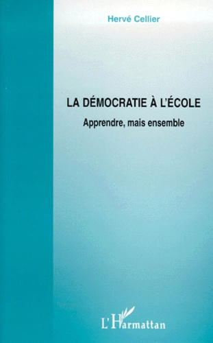Emprunter La démocratie à l'école. Apprendre, mais ensemble livre