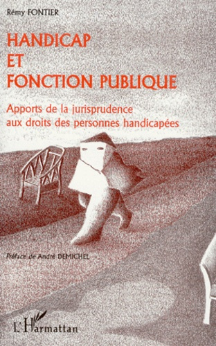 Emprunter HANDICAP ET FONCTION PUBLIQUE. Apports de la jurisprudence aux droits des personnes handicapées livre