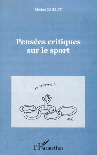Emprunter Pensées critiques sur le sport. Hommage d'un homme-foule livre