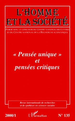 Emprunter L'Homme et la Société n° 135 2000/1 : Pensée unique et pensées critiques livre