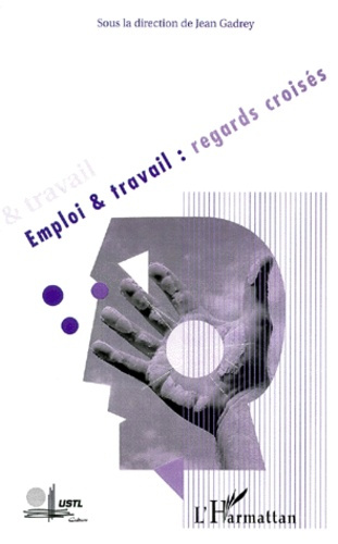 Emprunter Emploi et travail, regards croisés livre