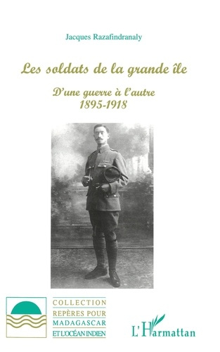 Emprunter Les soldats de la Grande Ile : d'une guerre l'autre 1895-1918 livre